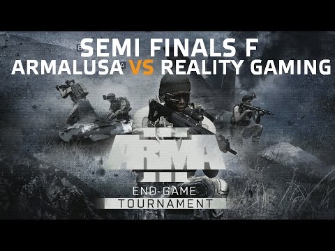 Arma 3 End Game Tournament - Semi Finals F (Full Series)
