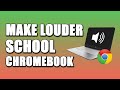How To Make School Chromebook Louder EASY