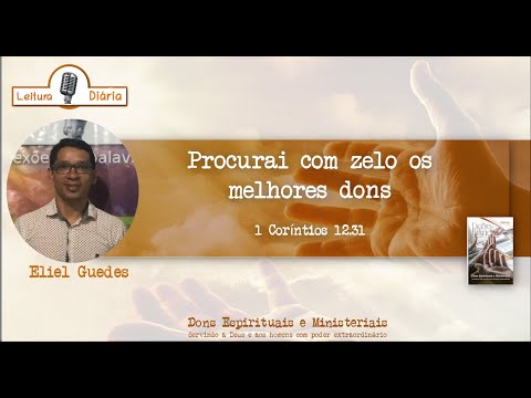 Procurai com zelo os melhores dons