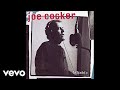 Joe Cocker - You Can Leave Your Hat On (Official Audio)