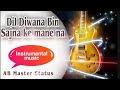 dil diwana bin sajana ke mane na instrumental music song | dil diwana bin sajna ke flute cover song