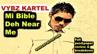 VYBZ KARTEL "MI Bible Deh Near Me" complete lyrical break down