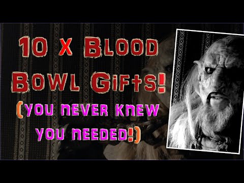 10 x Blood Bowl Gifts (You never knew you needed!)