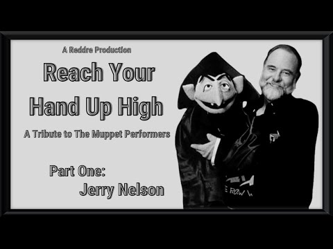 Reach Your Hand Up High | Part One: Jerry Nelson