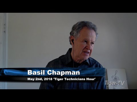 May 2nd Tiger Technician's Hour on TFNN  - 2018