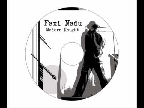 Faxi Nadu - Modern Knight - 02 - Take Cover (Original Mix)