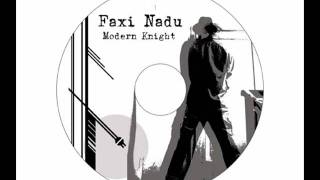 Faxi Nadu - Modern Knight - 02 - Take Cover (Original Mix)