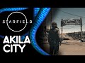 Starfield Akila City Tour
