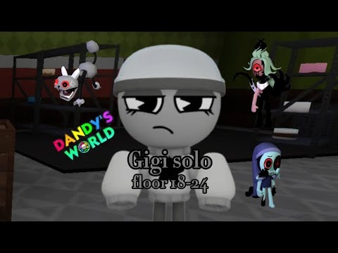 Gigi solo run (Floor 18-24) | Dandys World