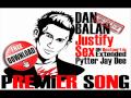 Dan Balan - Justify Sex (Pytter Jay Dee Extended ...