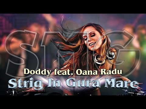 Doddy feat. Oana Radu -  Strig In Gura Mare (DJ X KZ Dance Remix)
