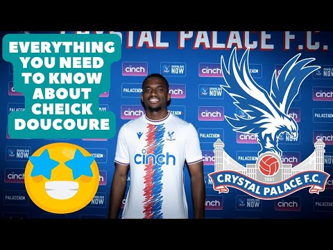 Why Cheick Doucoure Will SHINE For Crystal Palace