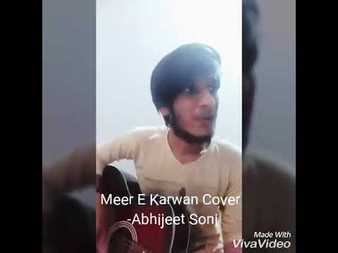 Meer-E-Karwan | Abhijeet Soni | Acoustic Guitar Cover |