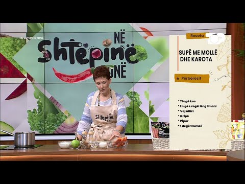 Supë me mollë dhe karrota nga Linda Fishta - Në Shtëpinë Tonë