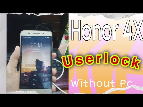 Honor 4X UserLock Fix without Computer