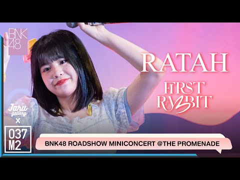 BNK48 Ratah - First Rabbit @ BNK48 Sayonara Crawl Roadshow, The Promenade [Fancam 4K 60p] 220723