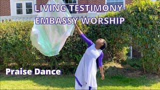 Living Testimony - Embassy Worship Praise Dance || Shekinah Glory