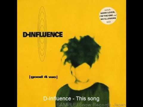 D Influence - For you I sing this song - Rare track