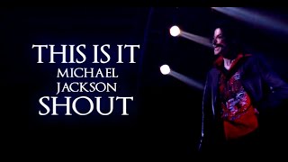 Michael Jackson - Shout (This Is It Rehearsal) (FANMADE)