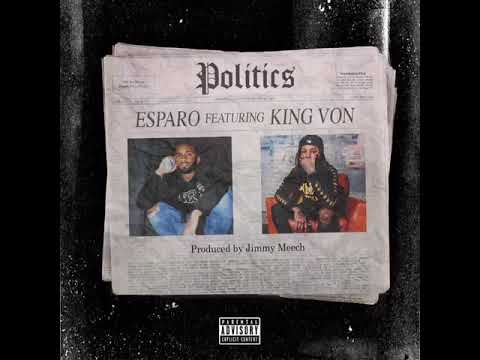 Esparo - Politics Feat. King Von (Official Audio)