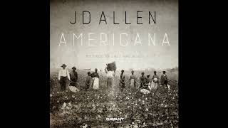JD Allen - Americana