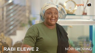 Rabi Elewe 2 Latest Yoruba Movie 2023 Drama | Ireti Osayemi | Sanyeri | Ronke Odusanya