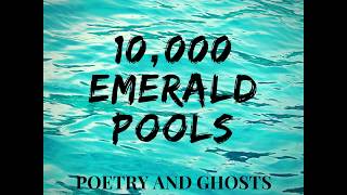 10,000 Emerald Pools - Poetry and Ghosts (Børns)
