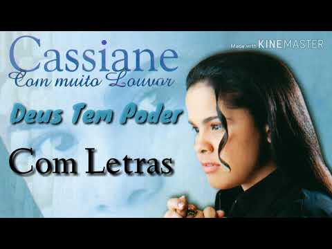 Deus Tem Poder  Cassiane  Com Letras