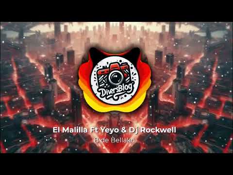 El Malilla - B de Bellako  ft Yeyo & Dj Rockwell   Visual Audio