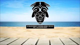 DJ Blackstone Feat. Victoria Aitken - Fine Day (Van Gelder Remix) [Zulu Records]