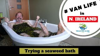 Wild Atlantic Way Road Trip Vlog Series - Trying an Irish Seaweed Bath [S1-E25]