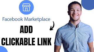 How to Add Clickable Link on Facebook Marketplace (Best Method)