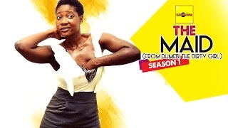 The Maid (From Dumebi The Dirty Girl) - Nigerian Nollywood Movies