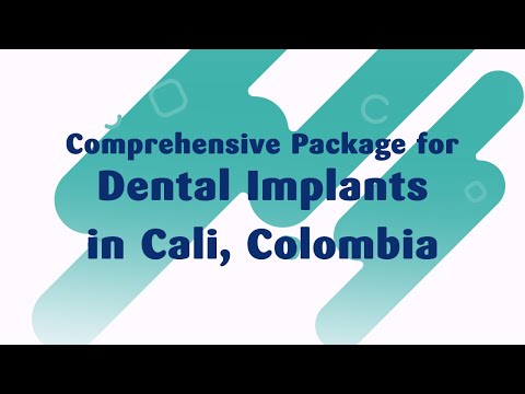 Watch Our Comprehensive Package for Dental Implants in Cali, Colombia