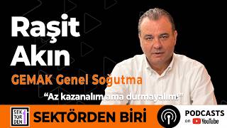 95. Bölüm Sektörden Biri Raşit Akın ile GEMAK’ın 60 Yıllık Yolculuğu: Üretim, İh