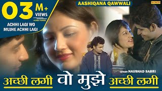 QUAWWALI---E Meri Jane Wafa Ho Mujhe Achchhi Lagi Ha Mujhe Achchhi Lagi    1