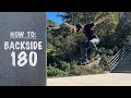 How To: BACKSIDE 180 | Backside 180 Tutorial