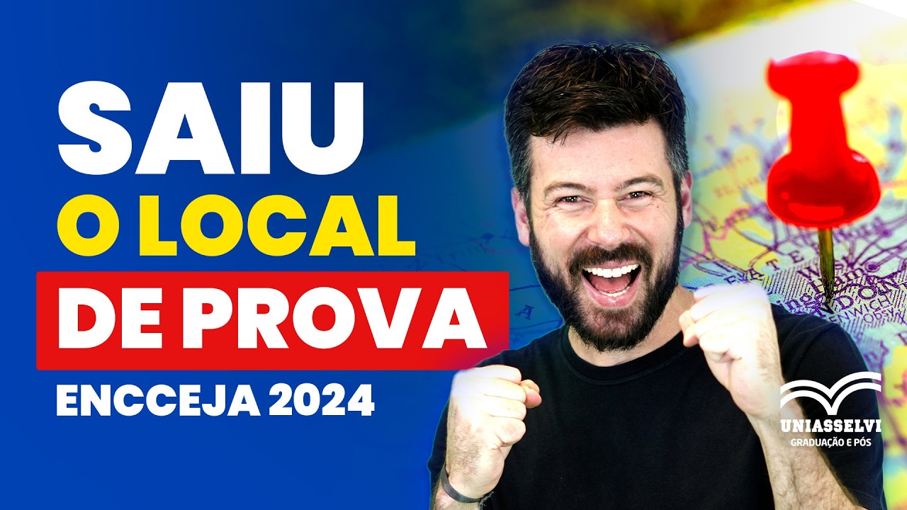 SAIU O LOCAL DE PROVA ENCCEJA 2024
