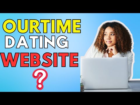 Is OurTime a Good Dating site?