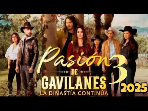 PASION DE GAVILANES 3 TEMPORADA LLEGA CON TODO ESTE 2025