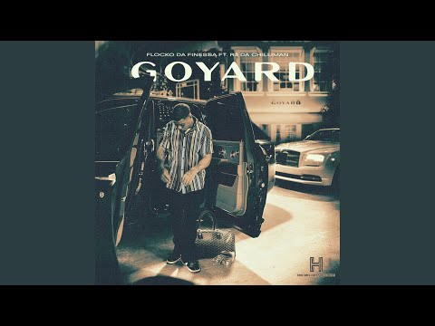 GoYard (feat. R3 DA Chilliman)