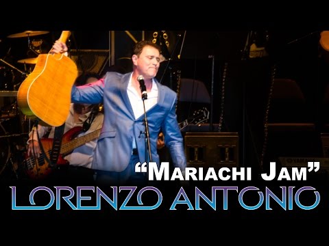 Lorenzo Antonio - "Mariachi Jam / Popurrí con Mariachi"