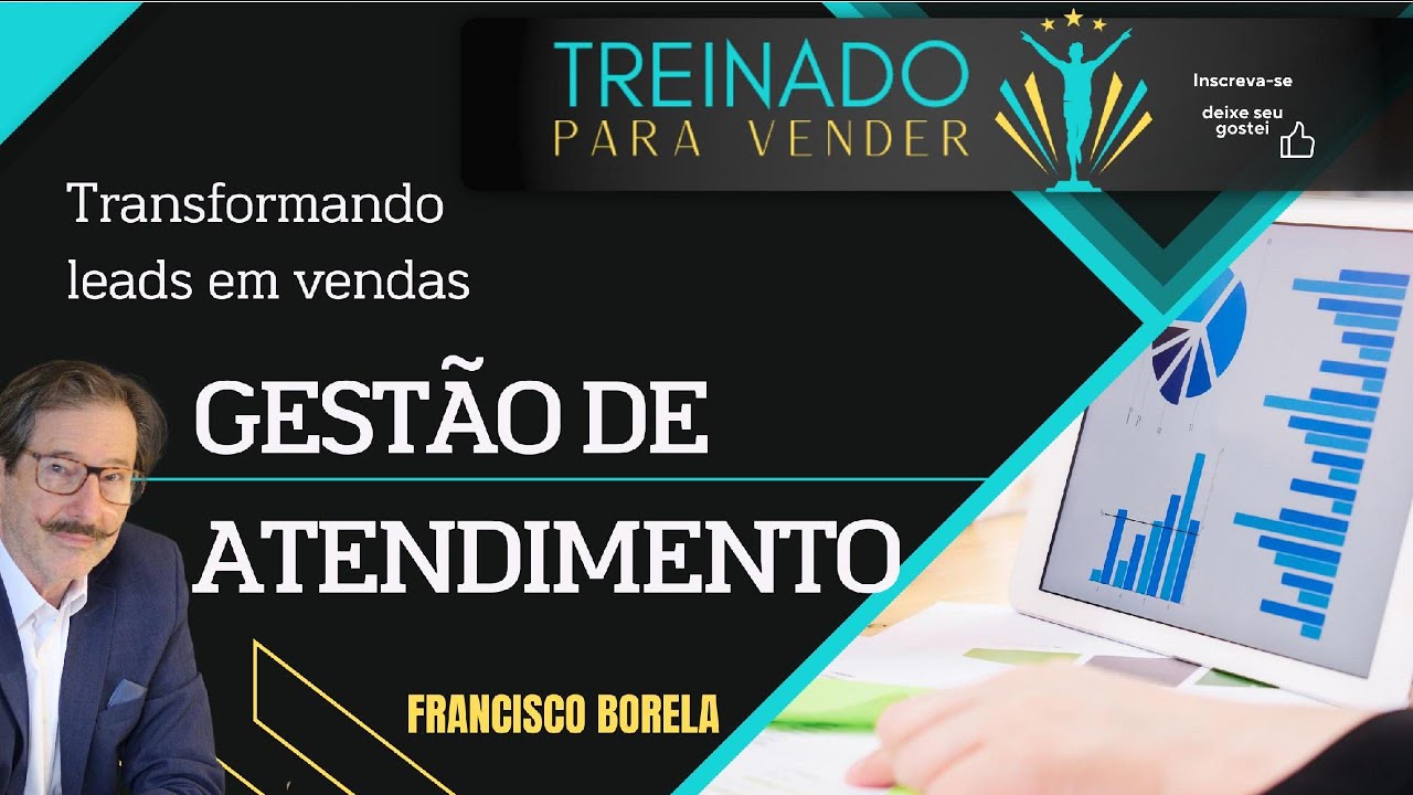 Gestão de Atendimento - Transformando leads em vendas