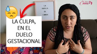 LA CULPA  EN EL DUELO GESTACIONAL Y LA INTERRUPCIÓN DE EMBARAZO (DUELO PERINATAL)