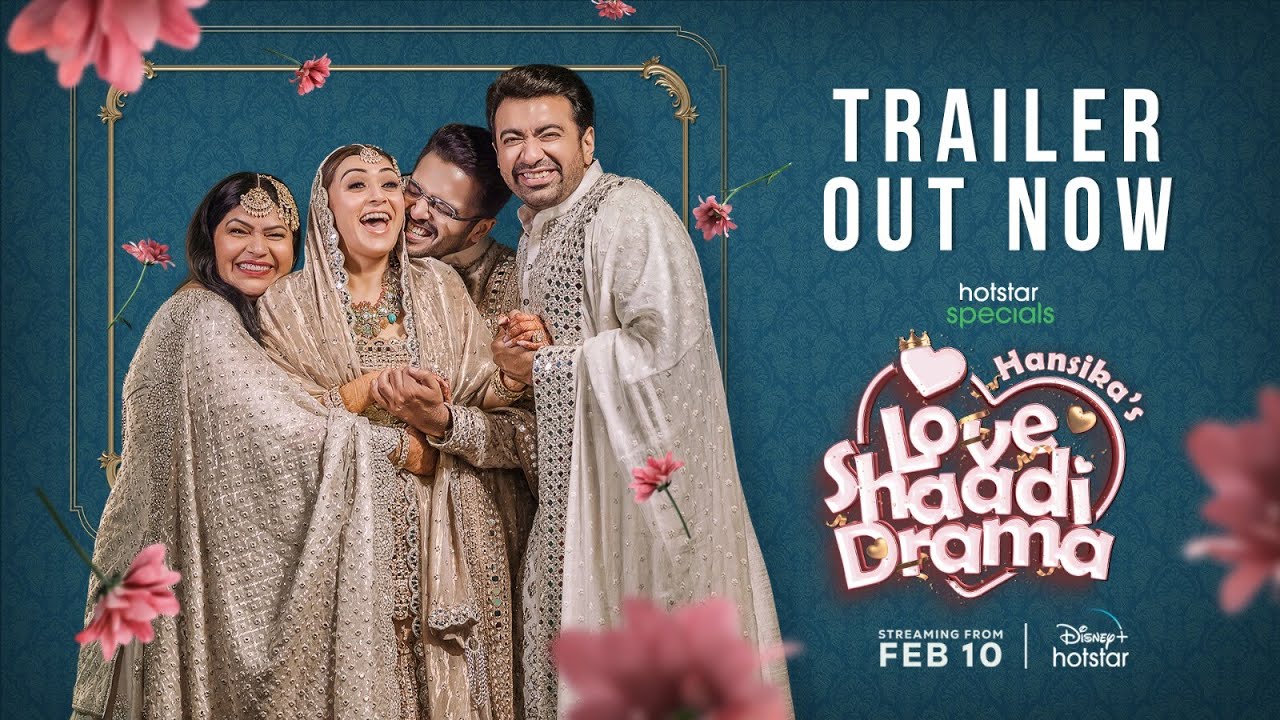 Hotstar Specials Hansika's Love Shaadi Drama | Official Trailer | Streaming From Feb 10