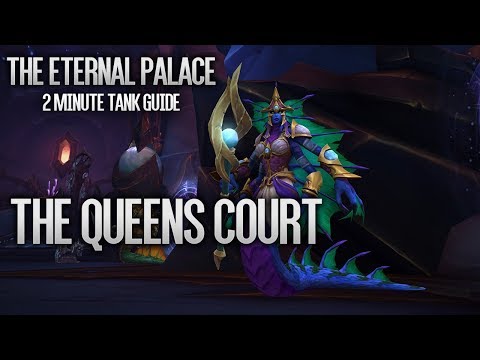 2  Minute Tank Guide LFR/Normal/Heroic - The Queens Court