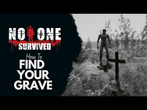 Tips to find your grave in No One Survived