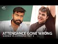 Attendance Gone Wrong Ft. @ashishchanchlanivines | Science VS Commerce Part 2 | Amazon miniTV