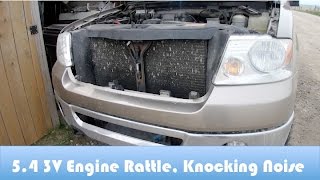Ford 5.4 3V Knock,ticking, rattle Noise