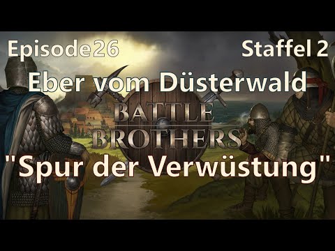 "Trail of Devastation" | Episode 26 Season 2 | The Boars of Mirkwood | Battle Brothers